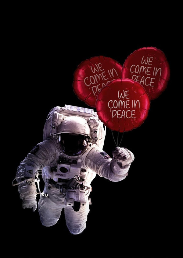 We come in peace poster