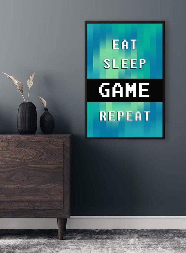 Eat Sleep Repeat Gamer Poster