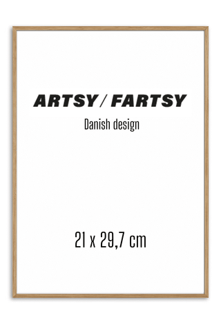 Solid oak frame 21x30 cm with a minimal poster reading "ARTSY / FARTSY Danish design 21 x 29,7 cm".