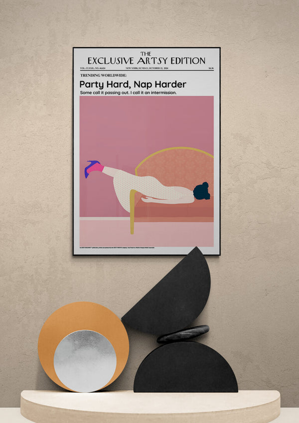 Party Hard - Nap Harder Artsy Edition